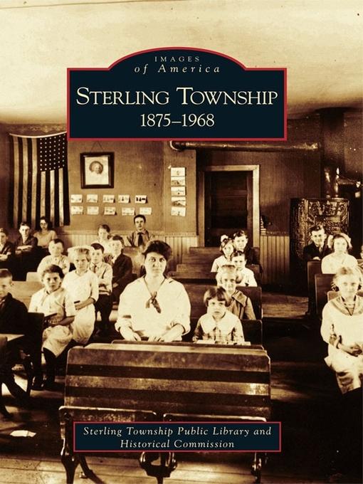 Title details for Sterling Township by Sterling Township Public Library and Historical Commision - Available